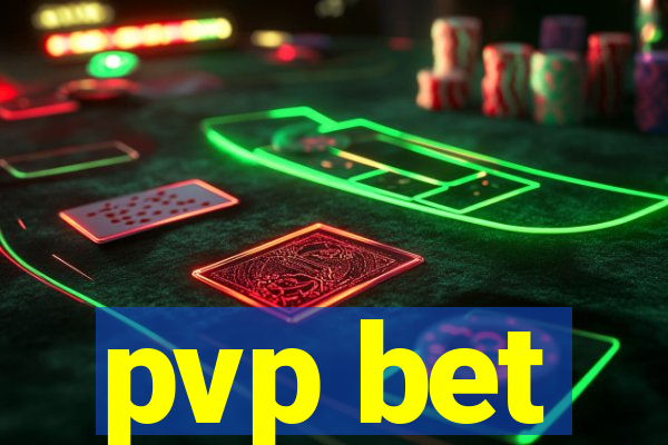 pvp bet